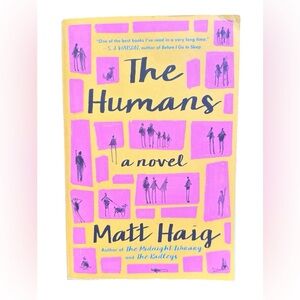 The Humans
Book by Matt Haig